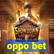 oppo bet